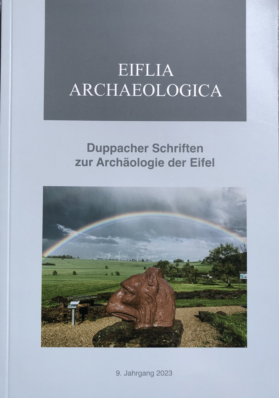 9. Jahrgang 2023 Eiflia Archaeologica - Duppacher Schriften zur Arch&auml;ologie der Eifel